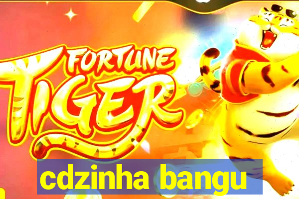 cdzinha bangu